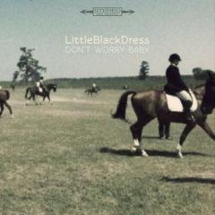 Little Black Dress - Dont Worry Baby (7 inch Vinyl)