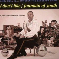 Andy Bell - I Dont Like / Fountain of Youth