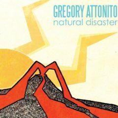 Greg Attonito, Gregory Attonito - Natural Disaster  Colored Vinyl, Di