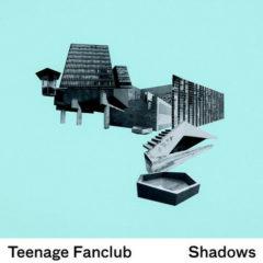 Teenage Fanclub - Shadows  180 Gram