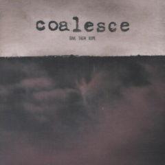 Coalesce - Give Them Rope