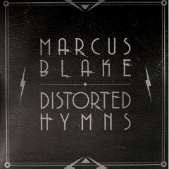 Marcus Blake - Distorted Hymns