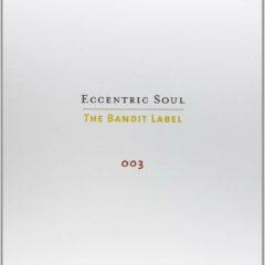 Various ‎– Eccentric Soul: The Bandit Label