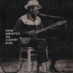 Ranie Burnette - Ranie Burnette's Hill Country Blues