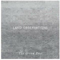 Land Observations - Grand Tour  Bonus CD