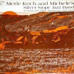 Merle Koch - Merle Koch and Michelle's Silver Stope Band