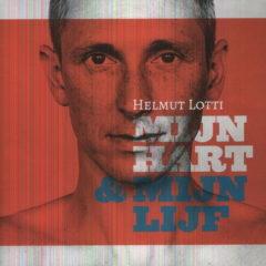Helmut Lotti - Mijn Hart en Mijn Lijf