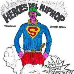 Bostas Brain - Heroes Del Hip Hop