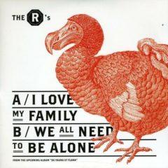 The R's - I Love My Family (7 inch Vinyl)