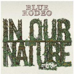 Blue Rodeo - In Our Nature
