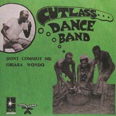 Cutlass Dance Band - Don't Commot Me - Obiara Wondo (7 inch Vinyl)