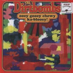 The Dirtbombs - Ooey Gooey Chewy Ka-Blooey  Digital Download
