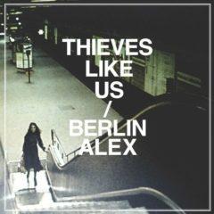 Thieves Like Us - Berlin/Alex