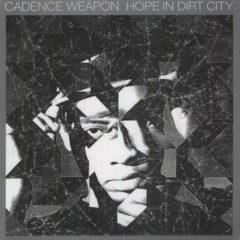 Cadence Weapon - Hope in Dirt City