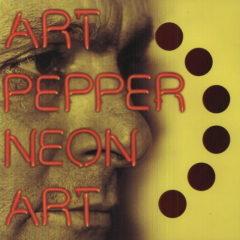 Art Pepper - Neon Art, Vol. 1