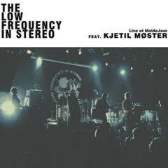 The Low Frequency in Stereo - Live at Moldejazz