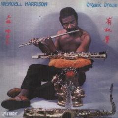 Wendell Harrison - Organic Dream