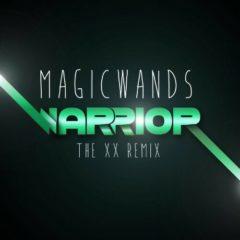 Magic Wands - Warrior (XX Remix)