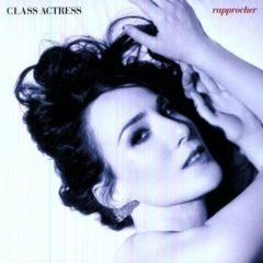 Class Actress - Rapprocher  Deluxe Edition