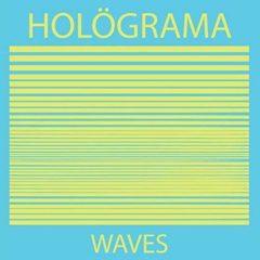 Holograma - Waves