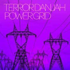 Terror Danjah, Terrordanjah - Power Grid