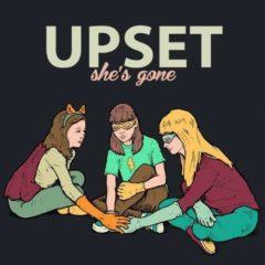 Upset ‎– She's Gone