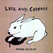 Franz Nicolay - Luck & Courage  Digital Download