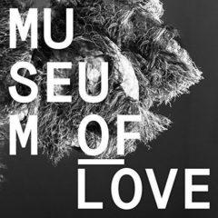 Museum of Love - Museum of Love  Digital Download