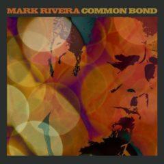 Mark Rivera - Common Bond