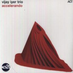 Vijay Iyer Trio ‎– Accelerando