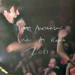 Brett Anderson - Live At Koko 2011