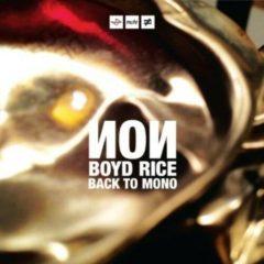 Boyd Rice - Back to Mono