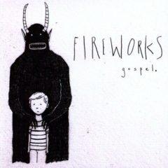 Fireworks - Gospel  Black, Colored Vinyl,  Whit