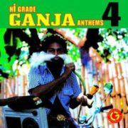 Various ‎– Hi Grade Ganja Anthems 4