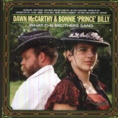 Bonnie Prince Bill - What the Brothers Sang