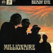 Beady Eye - Millionaire (7 inch Vinyl)