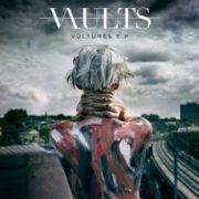 Vaults ‎– Vultures E.P