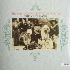 Kane Gang - Bad and Lowdown World of