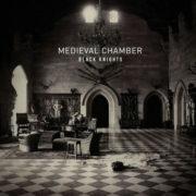 Black Knights, The Black Knights - Medieval Chambe