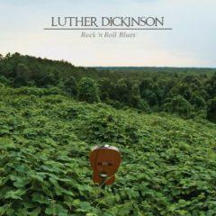 Luther Dickinson - Rock N Roll Blues  Digital Download