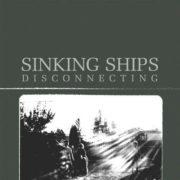 The Sinking Ships - Disconnecting