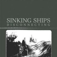 The Sinking Ships - Disconnecting