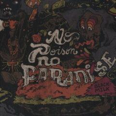 Black Milk - No Poision No Paradise