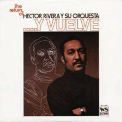 Hector Rivera, Hector Rivera Y Su Orquesta - Y Vuelve