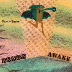 Beaten Awake - Thunderstroke