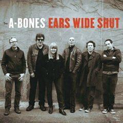 The A-Bones - Ears Wide Shut