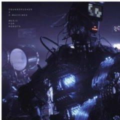 Squarepusher - Music for Robots  Deluxe Edition