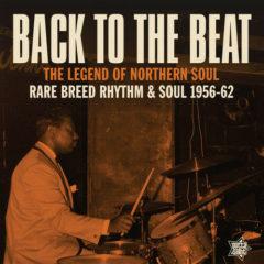 Various ‎– Back To The Beat: Rare Breed Rhythm & Soul 1956-62