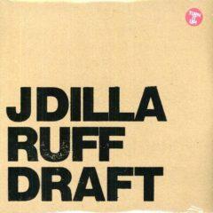 J Dilla - Ruff Draft