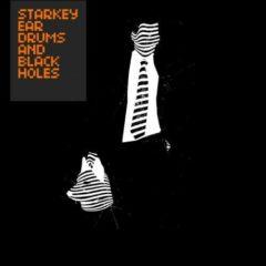 Starkey - Ear Drums and Black Holes